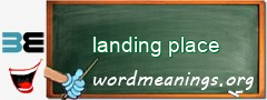 WordMeaning blackboard for landing place